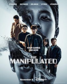 مشاهدة وتحميل مسلسل المتلاعب به The Manipulated الحلقة 10 مترجمة