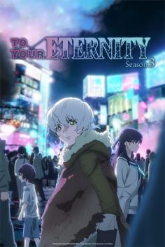 مشاهدة وتحميل انمي Fumetsu no Anata e الموسم الثالث الحلقة 10 مترجمة