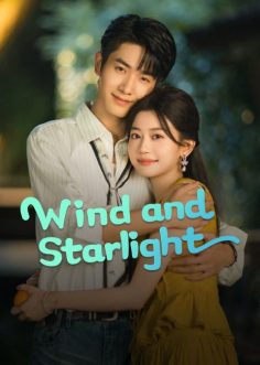 مشاهدة وتحميل مسلسل الرياح وضوء النجوم Wind and Starlight الحلقة 23 مترجمة