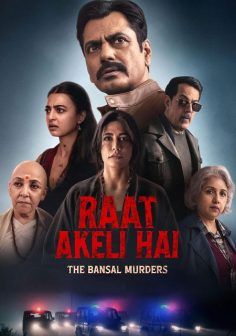 مشاهدة مشاهدة وتحميل فيلم Raat Akeli Hai The Bansal Murders 2025 مترجم