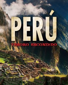 مشاهدة مشاهدة وتحميل فيلم Peru Hidden Treasure 2017 مترجم