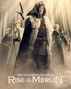 مشاهدة وتحميل مسلسل The Pendragon Cycle Rise of the Merlin الحلقة 6 مترجمة