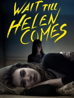 مشاهدة مشاهدة وتحميل فيلم Wait Till Helen Comes 2016 مترجم