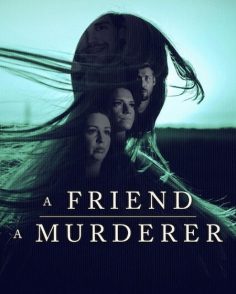 مشاهدة وتحميل مسلسل A Friend A Murderer الحلقة 2 مترجمة