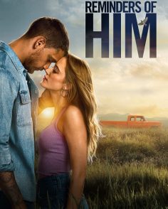 مشاهدة مشاهدة وتحميل فيلم Reminders of Him 2026 مترجم