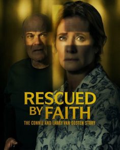 مشاهدة مشاهدة وتحميل فيلم Rescued by Faith The Connie and Larry Van Oosten Story 2026 مترجم
