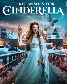 مشاهدة مشاهدة وتحميل فيلم Three Wishes for Cinderella 2021 مترجم