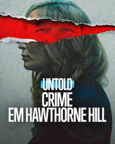 مشاهدة مشاهدة وتحميل فيلم Untold The Shooting at Hawthorne Hill 2026 مترجم