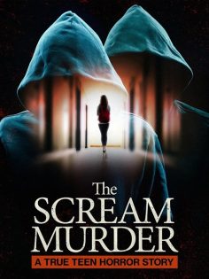 مشاهدة وتحميل مسلسل The Scream Murder A True Teen Horror Story الحلقة 2 مترجمة