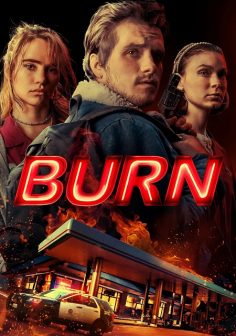 مشاهدة مشاهدة وتحميل فيلم Burn 2019 مترجم
