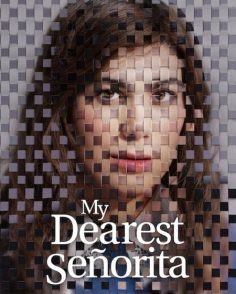 مشاهدة مشاهدة وتحميل فيلم My Dearest Senorita 2026 مترجم