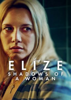 مشاهدة مشاهدة وتحميل فيلم Elize Shadows of a Woman 2026 مترجم